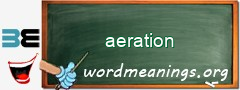 WordMeaning blackboard for aeration